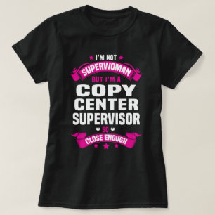 Copy Centre Supervisor T-Shirt