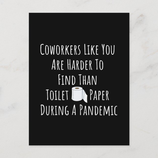Copy of Coworkers Like You Are Harder To Find Than Postcard (Front)
