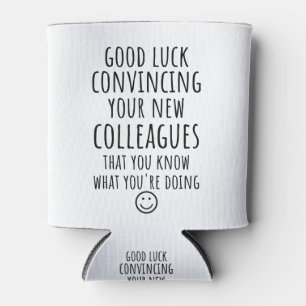Copy of Good Luck Convincing Your New Coworkers Can Cooler