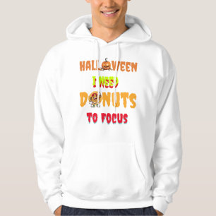 Copy of Halloween, i need doughnuts to focus Hoodie