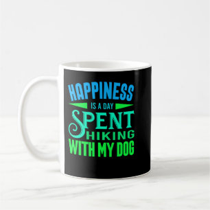 Copy of Happiness Is A Day Spent Hiking With My Do Coffee Mug