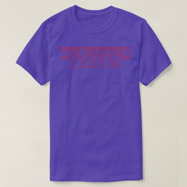 Copy of The Eighties Stranger Things T-Shirt (Design Front)