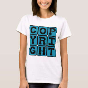 Copyright, Exclusive Rights T-Shirt