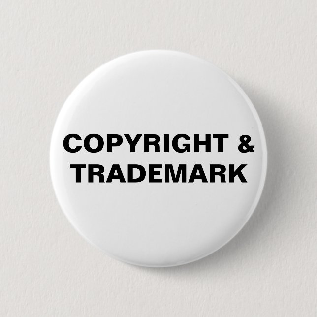 Copyright & Trademark Button (Customise Colour!) (Front)
