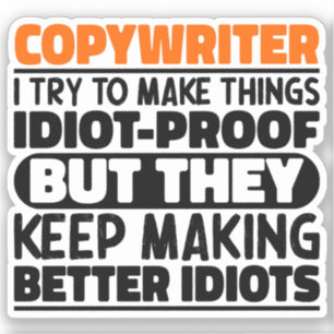 Copywriter I Try To Make Things Funny Sayings