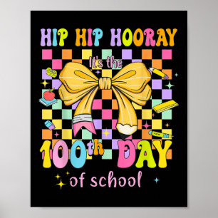 Coquette 100 Days Of School Hip Hooray 100th Day O Poster