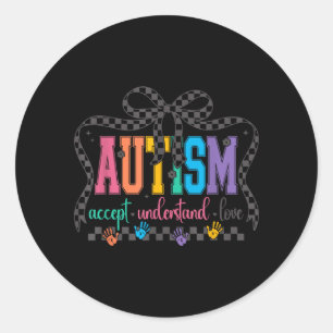 Coquette Bow Autism Accept Understand Love Autism Classic Round Sticker