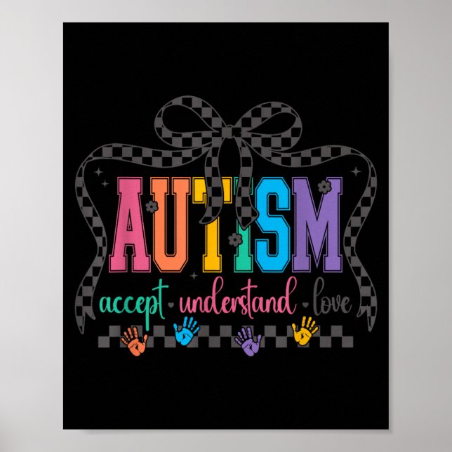 Coquette Bow Autism Accept Understand Love Autism Poster (Front)