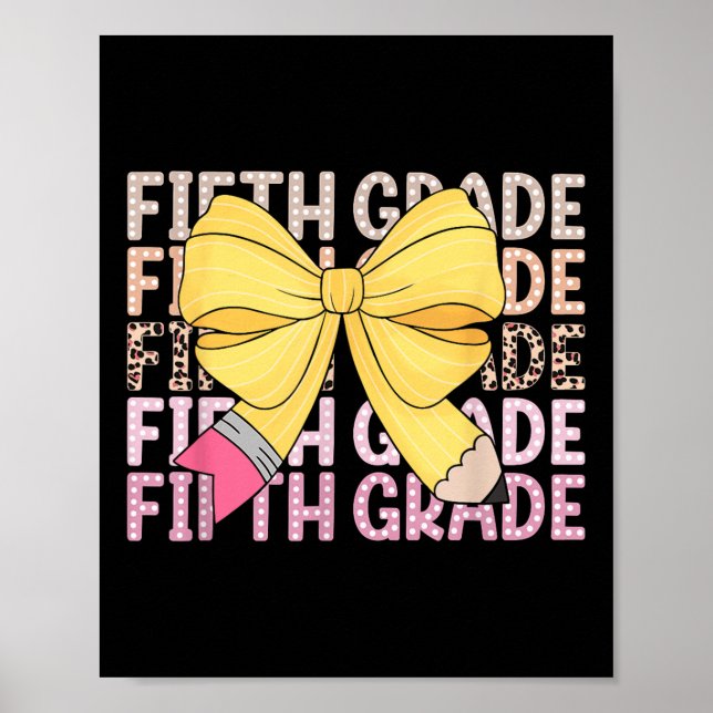 Coquette Bow Fifth Grade Teacher Student Kids Back Poster (Front)