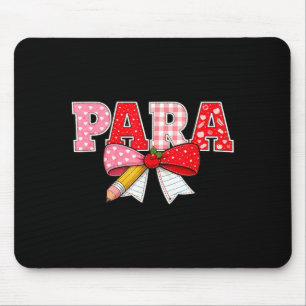 Coquette Bow Funny Para Teacher Pencil Valentine R Mouse Pad