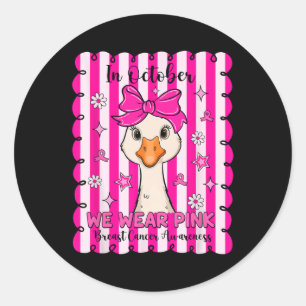 Coquette Bow Goose In October We Wear Pink Breast  Classic Round Sticker