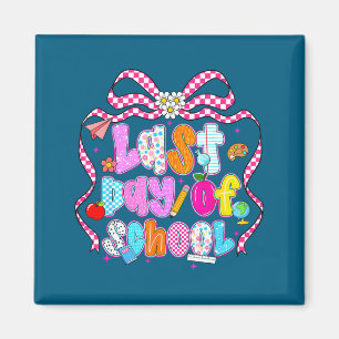 Coquette bow happy last day of school teacherCoque Magnet