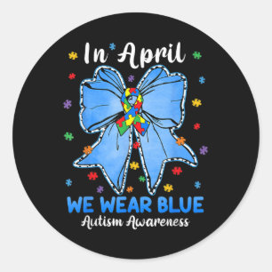 Coquette Bow In April We Wear Blue Autism Awarenes Classic Round Sticker