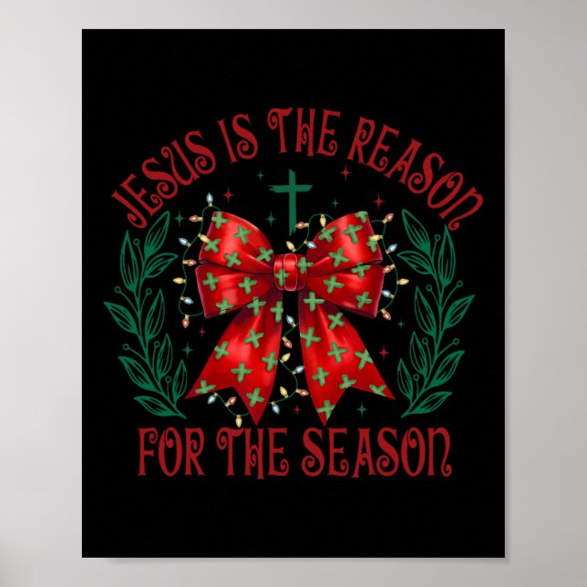 Coquette Bow Jesus Is The Reason For The Season Ch Poster (Front)