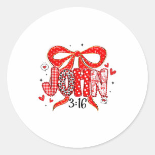 Coquette Bow John 3_16 Funny Christian Loved Valen Classic Round Sticker