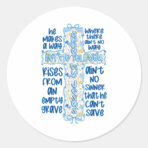 Coquette Bow Let Me Tell You About My God Jesus Ch Classic Round Sticker