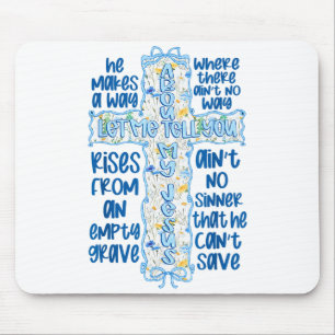 Coquette Bow Let Me Tell You About My God Jesus Ch Mouse Pad