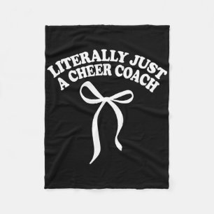 Coquette Bow Literally Just A Cheer Coach Cheerlea Fleece Blanket