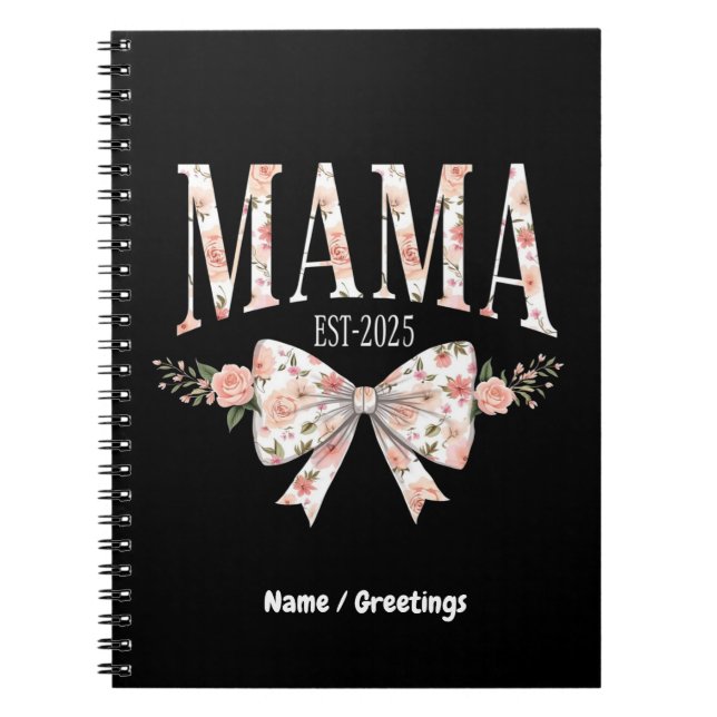 Coquette Bow Mama Est 2025 Happy Mother's Day  Notebook (Front)