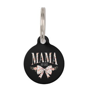 Coquette Bow Mama Est 2025 Happy Mother's Day Pet Tag