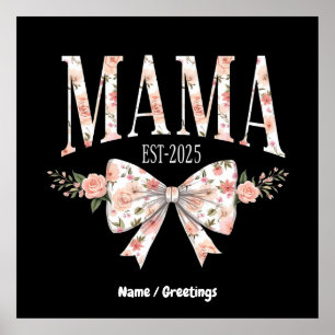 Coquette Bow Mama Est 2025 Happy Mother's Day Poster