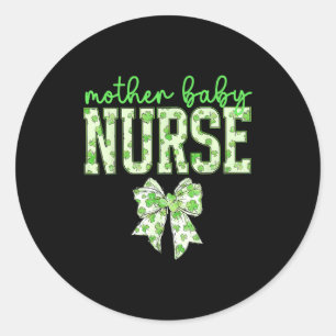 Coquette bow mother baby nurse st patrick's day rn classic round sticker