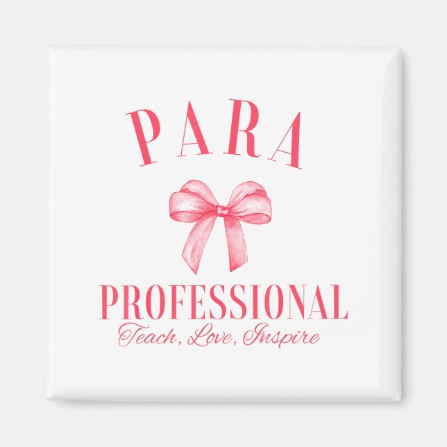 Coquette Bow Paraprofessional School Para Squad Te Magnet (Front)