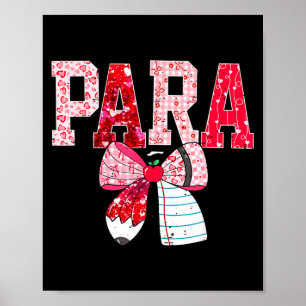 Coquette Bow Pencil Funny Para Teacher Valentine R Poster