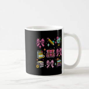Coquette Bow Student Teacher Life First Day Back T Coffee Mug