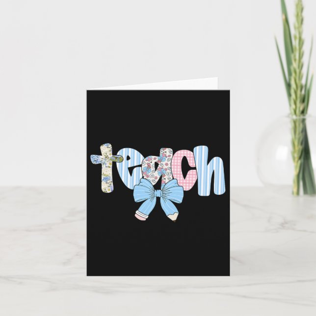 Coquette Bow Teach Teacher Happy First Day Back To Card (Front)