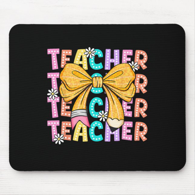 Coquette Bow Teacher Student Happy First Day Back  Mouse Pad (Front)