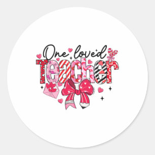 Coquette Bow Teacher Valentine One Loved Teacher X Classic Round Sticker