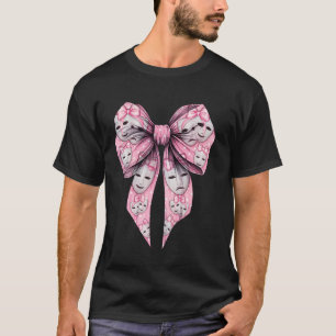 Coquette Bow Theatre Masks Drama Actor Actress Pin T-Shirt