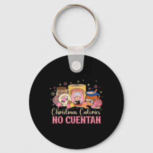 Coquette Christmas Calories No Cuentan Mexican Foo Key Ring
