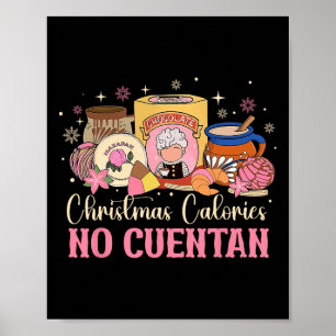 Coquette Christmas Calories No Cuentan Mexican Foo Poster