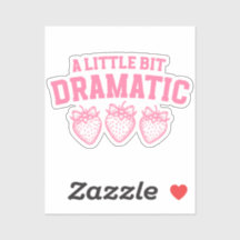 Coquette Dramatic Sticker for Girly Girls