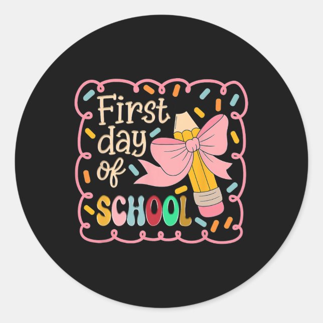 Coquette First Day Of School1  Classic Round Sticker (Front)