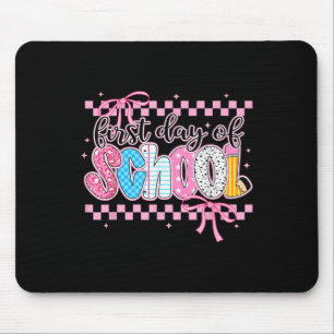 Coquette First Day Of School Back To School Teache Mouse Pad