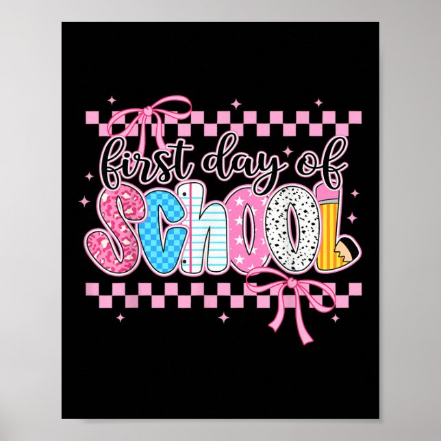 Coquette First Day Of School Back To School Teache Poster (Front)