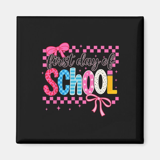 Coquette First Day Of School  Magnet (Front)