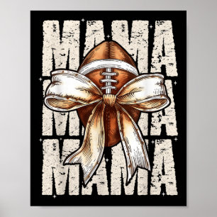 Coquette Football Mama Bow Funny Team Sport Men Wo Poster
