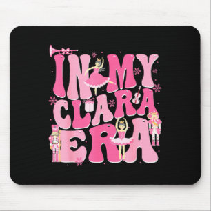 Coquette In My Clara Era Christmas Nutcracker Merr Mouse Pad