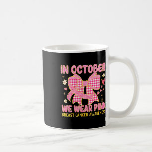 Coquette In October We Wear Pink Breast Cancer Awa Coffee Mug