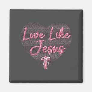Coquette Love Like Jesus Valentine's Day Heart Chr Magnet