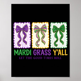 Coquette Mardi Gras Let The Good Times Roll Women  Poster