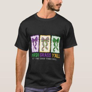 Coquette Mardi Gras Let The Good Times Roll Women T-Shirt
