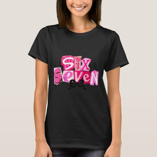 Coquette Six Seven Valentine Funny Saying 67 Meme  T-Shirt (Front)