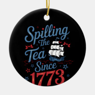 Coquette Spilling The Tea Since 1773 4Th Of July Ceramic Ornament