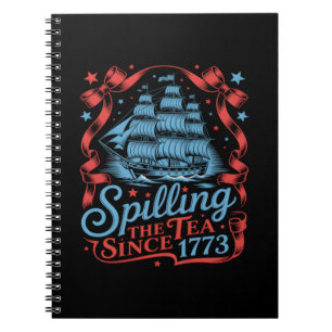 Coquette Spilling The Tea Since 1773 4Th Of July Notebook