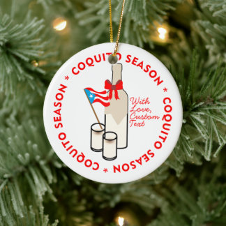 Coquito Season Bottle Puerto Rico Custom Text Ceramic Ornament